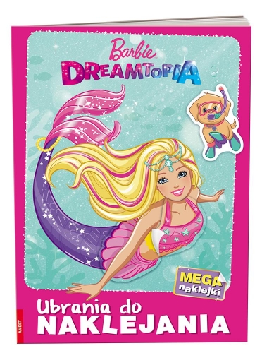Zdjęcie Książka Barbie Dreamtopia - Ubrania do naklejania - producenta AMEET