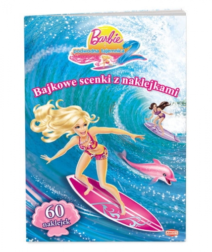 Zdjęcie Książka Barbie i podwodna tajemnica 2. Bajkowe scenki z naklejkami - producenta